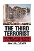 Third Terrorist The Middle East Connection to the Oklahoma City Bombing  9780785261032 Front Cover