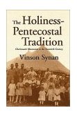 Holiness-Pentecostal Tradition Charismatic Movements in the Twentieth Century