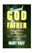 Beyond God the Father Toward a Philosophy of Women's Liberation cover art