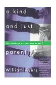 Kind and Just Parent The Children of Juvenile Court 1998 9780807044032 Front Cover