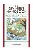Diviner's Handbook A Guide to the Timeless Art of Dowsing 1986 9780892813032 Front Cover