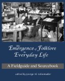 Emergence of Folklore in Everyday Life : A Fieldguide and Sourcebook cover art