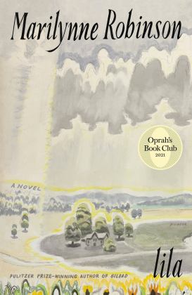 Lila (Oprah's Book Club) A Novel  9781250784032 Front Cover