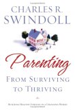 Parenting From Surviving to Thriving 2008 9781400280032 Front Cover