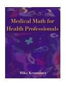 Math for Health Care Professionals 2004 9781401858032 Front Cover