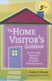 Home Visitor&#39;s Guidebook Promoting Optimal Parent and Child Development