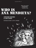 Who Is Ana Mendieta?  cover art