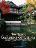 Great Gardens of China History, Concepts, Techniques 2010 9781580933032 Front Cover