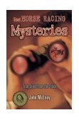 Great Horse Racing Mysteries True Tales from the Track 2nd 2004 Reprint  9781581501032 Front Cover