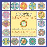 Coloring Mandalas 4 For Confidence, Energy, and Purpose 2013 9781590309032 Front Cover