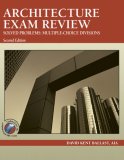 Architecture Exam Review Solved Problems: Multiple-Choice Divisions 2nd 2007 9781591261032 Front Cover