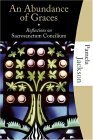 Abundance of Graces : Reflections on Sacrosanctum Concilium  9781595250032 Front Cover