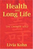 Health and Long Life The Chinese Way  9781931483032 Front Cover