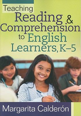 Teaching Reading and Comprehension to English Learners, K-5 