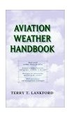 Aviation Weather Handbook 2000 9780071361033 Front Cover