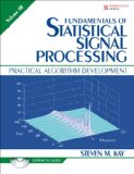 Fundamentals of Statistical Signal Processing Practical Algorithm Development cover art