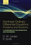 Nonlinear Ordinary Differential Equations: Problems and Solutions A Sourcebook for Scientists and Engineers  9780199212033 Front Cover