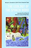 Ecology of the Spoken Word Amazonian Storytelling and the Shamanism among the Napo Runa cover art