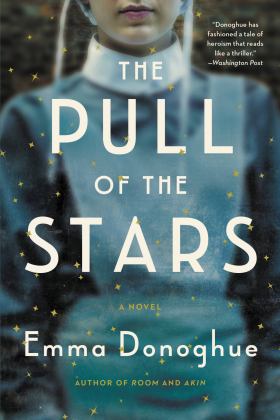 Pull of the Stars A Novel  9780316499033 Front Cover
