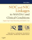 NOC and NIC Linkages to NANDA-I and Clinical Conditions Supporting Critical Reasoning and Quality Care cover art