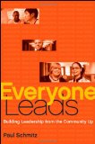 Everyone Leads Building Leadership from the Community Up cover art