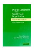 Dispute Settlement in the World Trade Organization Practice and Procedure 2nd 2004 Revised  9780521530033 Front Cover