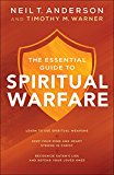 Essential Guide to Spiritual Warfare Â·Learn to Use Spiritual WeaponsÂ·Keep Your Mind and Heart Strong in ChristÂ·Recognize Satan's Lies and Defend Your Loved Ones  9780764218033 Front Cover
