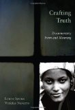 Crafting Truth Documentary Form and Meaning cover art