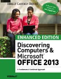 Enhanced Discovering Computers and Microsoft Office 2013 A Combined Fundamental Approach  9781305409033 Front Cover