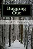 Bugging Out 2013 9781484188033 Front Cover