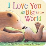 I Love You As Big As the World:  9781589256033 Front Cover