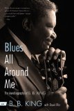Blues All Around Me The Autobiography of B. B. King cover art