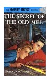 Hardy Boys 03 The Secret of the Old Mill 1927 9780448089034 Front Cover