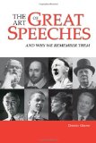 Art of Great Speeches And Why We Remember Them 2010 9780521140034 Front Cover
