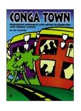 Conga Town Percussion Ensembles for Upper Elementary and Middle School  9780897249034 Front Cover