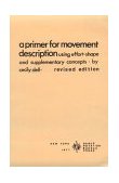 Primer for Movement Description Using Effort/Shape cover art