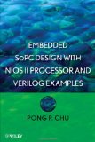 Embedded SoPC Design with Nios II Processor and Verilog Examples 2012 9781118011034 Front Cover