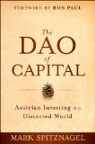 Dao of Capital Austrian Investing in a Distorted World