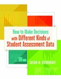 How to Make Decisions with Different Kinds of Student Assessment Data  9781416621034 Front Cover