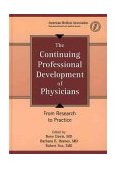 Continuing Professional Development of Physicians From Research to Practice  9781579474034 Front Cover