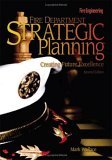 Fire Department Strategic Planning Creating Future Excellence cover art