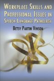 Workplace Skills and Professional Issues in Speech-Language Pathology  cover art
