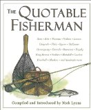 Quotable Fisherman 2010 9781616081034 Front Cover
