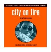 City on Fire Hong Kong Cinema 1999 9781859842034 Front Cover