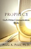 Prophecy God's Divine Communications Media 2003 9781886288034 Front Cover