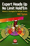 Expert Heads up No Limit Hold'Em Strategies for Multiple Streets 2014 9781909457034 Front Cover