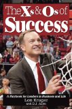 Xs and Os of Success A Playbook for Leaders in Business and Life  9781935043034 Front Cover