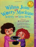 Wilma Jean - the Worry Machine Activity and Idea Book  9781937870034 Front Cover