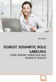 Robust Semantic Role Labeling 2010 9783639239034 Front Cover