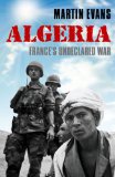 Algeria France&#39;s Undeclared War